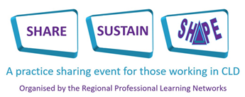 Share Sustain Shape A practice sharing event for those working in CLD